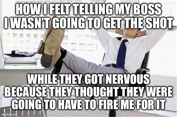 HOW I FELT TELLING MY BOSS I WASN’T GOING TO GET THE SHOT; WHILE THEY GOT NERVOUS BECAUSE THEY THOUGHT THEY WERE GOING TO HAVE TO FIRE ME FOR IT | made w/ Imgflip meme maker