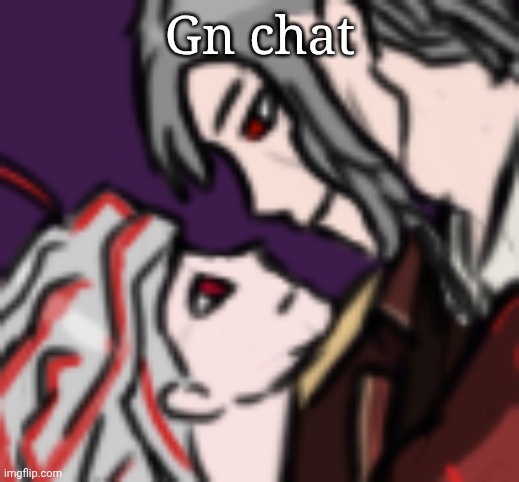 Gn chat | made w/ Imgflip meme maker