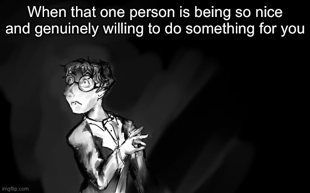 The guilt i feel | When that one person is being so nice and genuinely willing to do something for you | image tagged in shostakovich | made w/ Imgflip meme maker