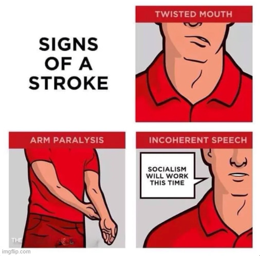Signs of a stroke | image tagged in political,reposts,stroke signs | made w/ Imgflip meme maker