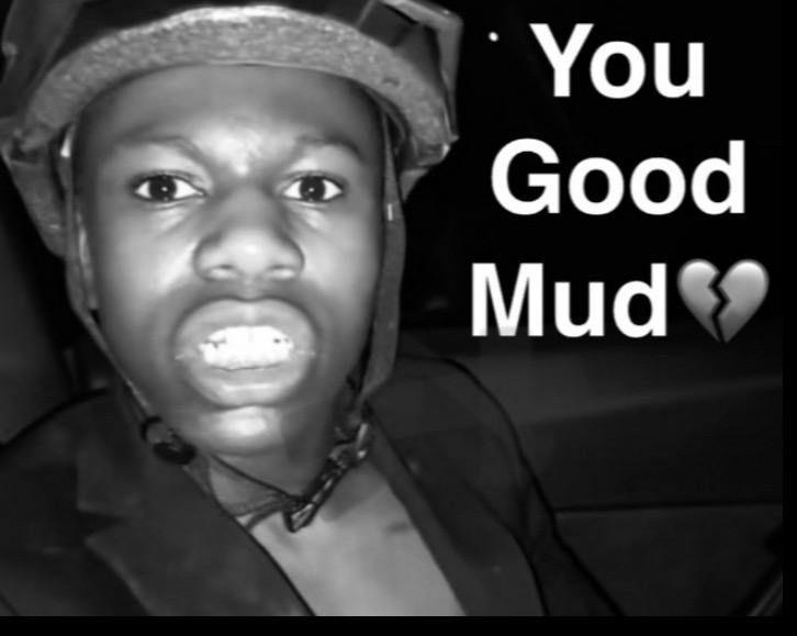 you good mud? Blank Meme Template