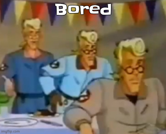 mitosis | Bored | image tagged in mitosis | made w/ Imgflip meme maker