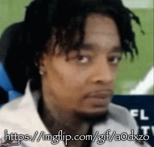 . | https://imgflip.com/gif/a0dxzo | made w/ Imgflip meme maker