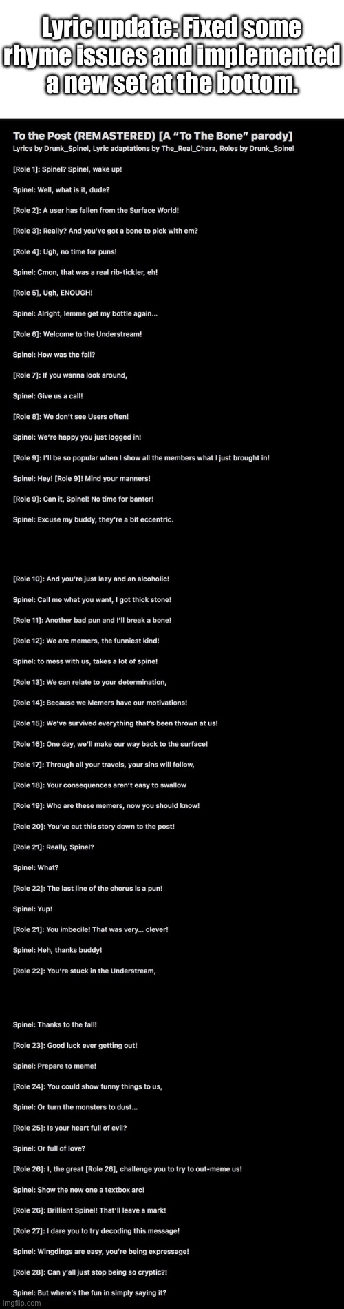 =] | Lyric update: Fixed some rhyme issues and implemented a new set at the bottom. | image tagged in to the bone,to the post | made w/ Imgflip meme maker
