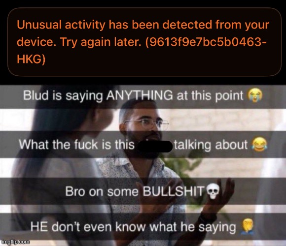 Vro there is NOTHING unusual bruh | image tagged in what is he saying | made w/ Imgflip meme maker
