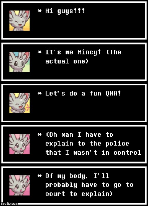 Mincy QNA (for real this time) | made w/ Imgflip meme maker
