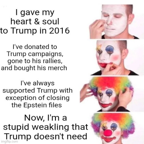 Fool me once? | image tagged in donald trump,maga,epstein,files,not,going away | made w/ Imgflip meme maker