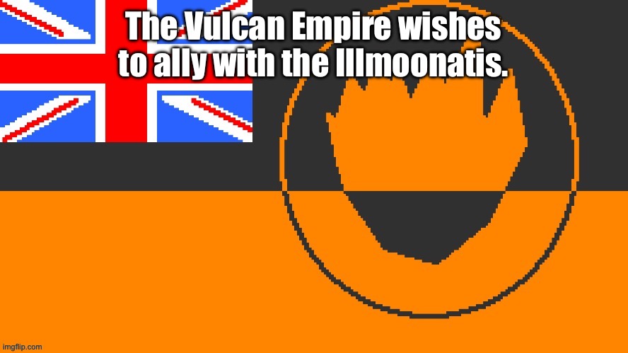 New Vulcan Flag | The Vulcan Empire wishes to ally with the Illmoonatis. | image tagged in new vulcan flag | made w/ Imgflip meme maker