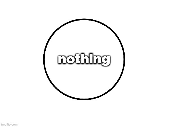 stream mood | nothing | made w/ Imgflip meme maker