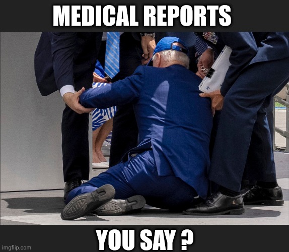 MEDICAL REPORTS YOU SAY ? | made w/ Imgflip meme maker