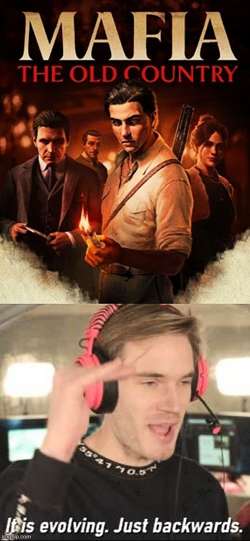 Mafia(4) The Old Country | image tagged in evolution,backwards | made w/ Imgflip meme maker