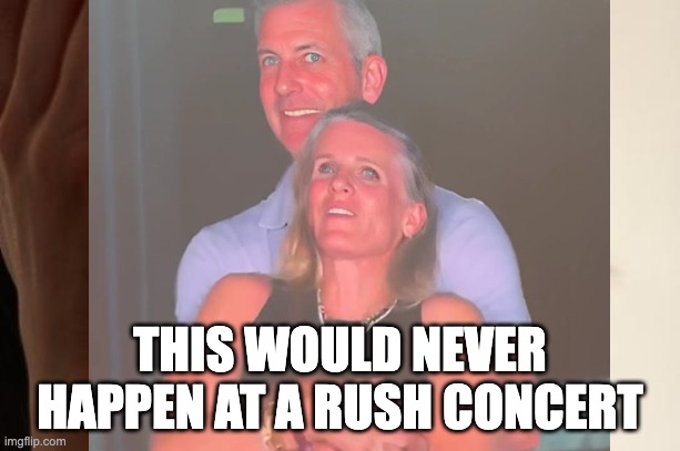 First World Problems Meme | THIS WOULD NEVER HAPPEN AT A RUSH CONCERT | image tagged in memes,first world problems | made w/ Imgflip meme maker
