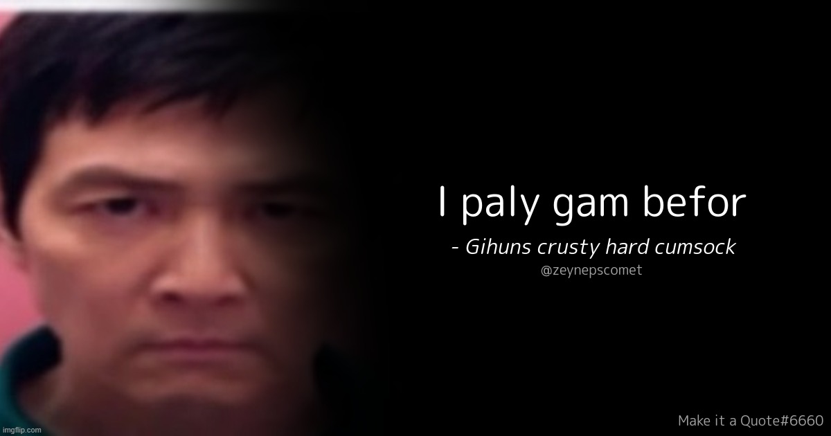 made w/ Imgflip meme maker