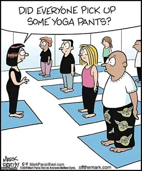 Yoga pants | image tagged in repost,yoga pants | made w/ Imgflip meme maker
