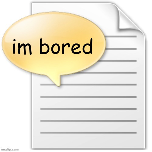 tgwesdfx | im bored | image tagged in tgwesdfx | made w/ Imgflip meme maker