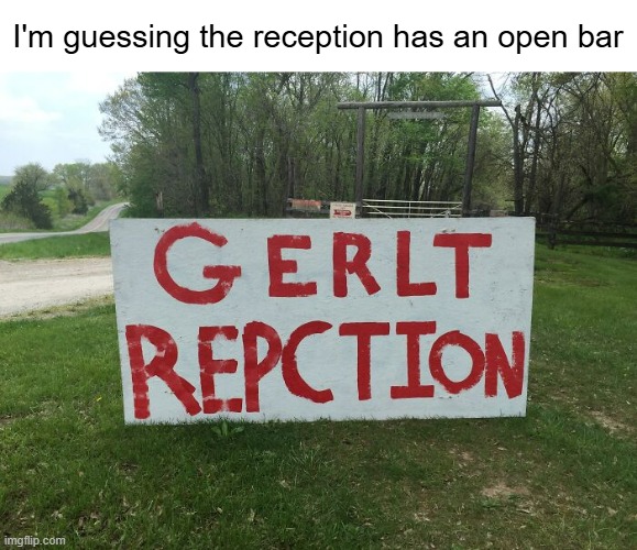 Let's Clebratate! | I'm guessing the reception has an open bar | image tagged in funny memes,funny signs | made w/ Imgflip meme maker