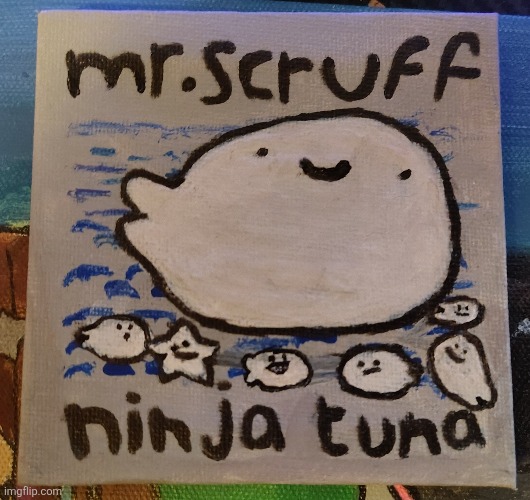 Remade Ninja Tuna's album cover on a 4in x 4in canvas | image tagged in random,art,fanart,music | made w/ Imgflip meme maker