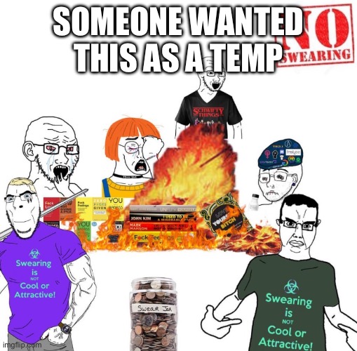 No Swearing | SOMEONE WANTED THIS AS A TEMP | image tagged in no swearing | made w/ Imgflip meme maker