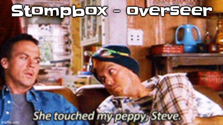Peppy | Stompbox - overseer | image tagged in peppy | made w/ Imgflip meme maker