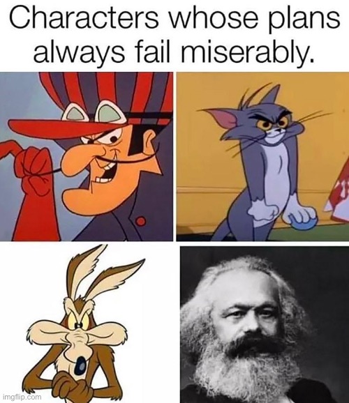 Utter Failure | image tagged in marxism,karl marx,communist socialist,genocide,failure,psychopaths and serial killers | made w/ Imgflip meme maker