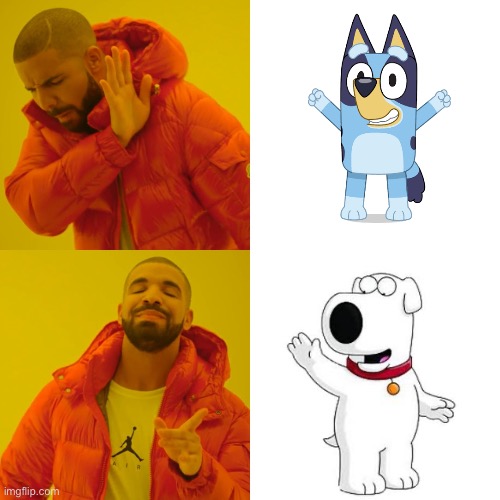Drake Hotline Bling | image tagged in memes,drake hotline bling,family guy,brian griffin | made w/ Imgflip meme maker