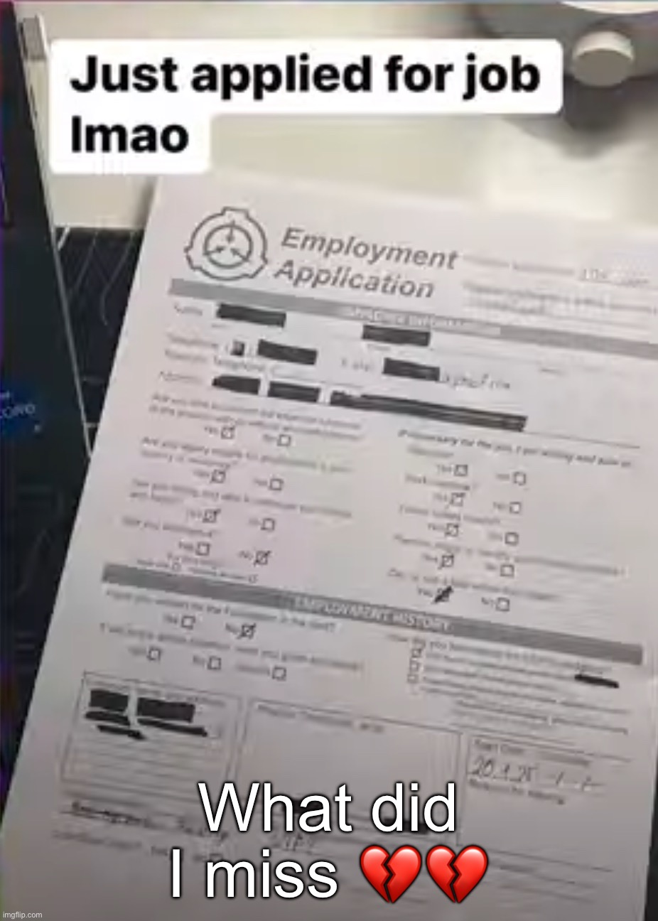 What did I miss 💔💔 | made w/ Imgflip meme maker