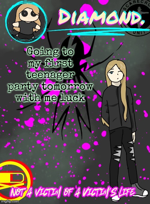 Last party I went to was like in 4th grade or sum | Going to my first teenager party tomorrow wish me luck | image tagged in diamond announcement temp ty disco | made w/ Imgflip meme maker