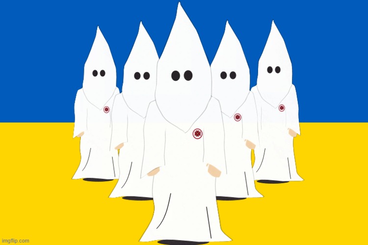 UKKKraine aka Ukrainian Klansmen (not trying to misinform about ukrainians being racist) | image tagged in ukraine flag,kkk,ukraine,ku klux klan,south park | made w/ Imgflip meme maker