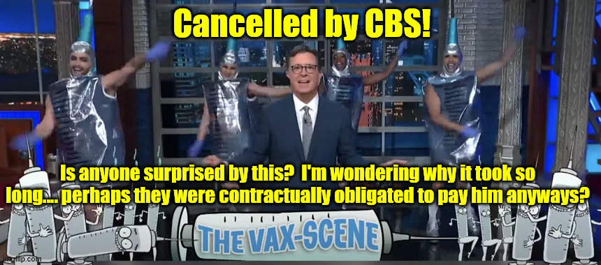 Cancelled by CBS! Is anyone surprised by this?  I'm wondering why it took so long.... perhaps they were contractually obligated to pay him anyways? | made w/ Imgflip meme maker