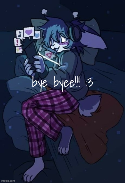 :3 | bye byee!!! :3 | image tagged in vaxis gay ass announcement temp | made w/ Imgflip meme maker