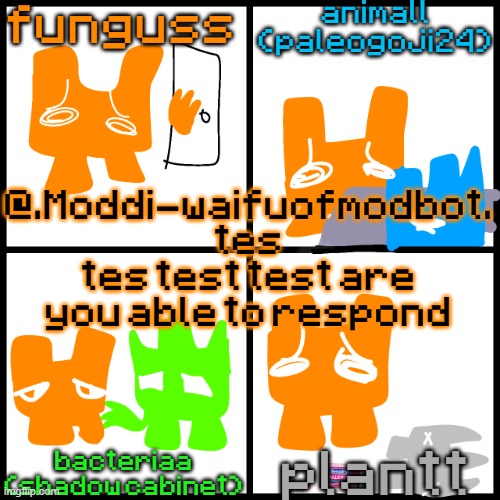 the 4-way temp | @.Moddi-waifuofmodbot. tes tes test test are you able to respond | image tagged in the 4-way temp | made w/ Imgflip meme maker