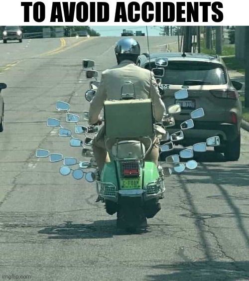To Avoid Accidents | TO AVOID ACCIDENTS | image tagged in chrisjoines1 | made w/ Imgflip meme maker
