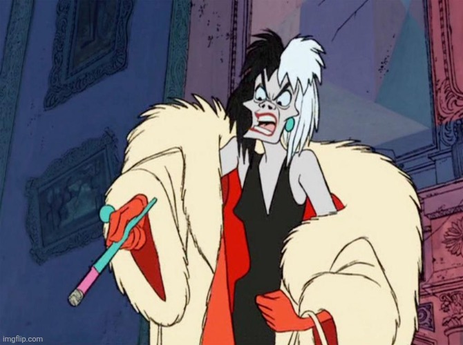 Cruella De Ville | image tagged in cruella de ville | made w/ Imgflip meme maker