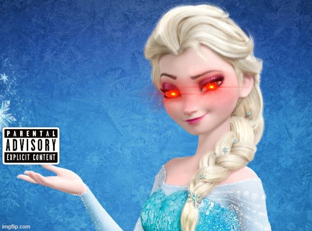Elsa killer | image tagged in elsa frozen | made w/ Imgflip meme maker