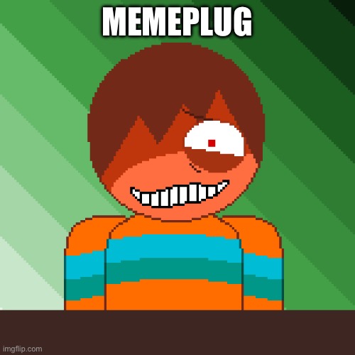 https://imgflip.com/i/a0re88 | MEMEPLUG | made w/ Imgflip meme maker