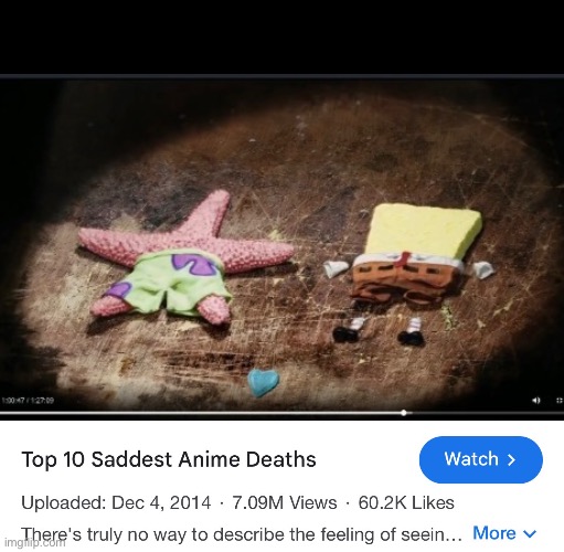 Top ten saddest anime deaths | image tagged in top ten saddest anime deaths,spongebob,memes,dank memes,rip,lol so funny | made w/ Imgflip meme maker