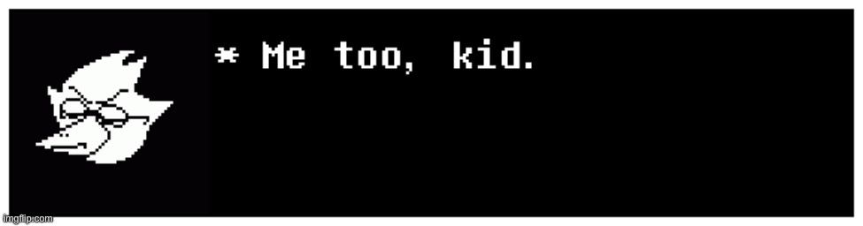 Berdly Me Too Kid | image tagged in berdly me too kid | made w/ Imgflip meme maker