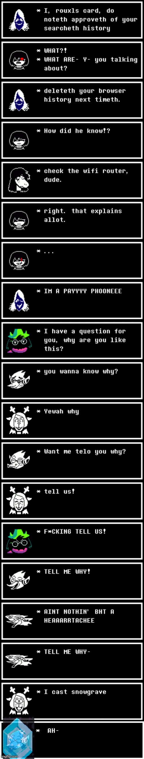 mmmh tasty | image tagged in memes,deltarune | made w/ Imgflip meme maker