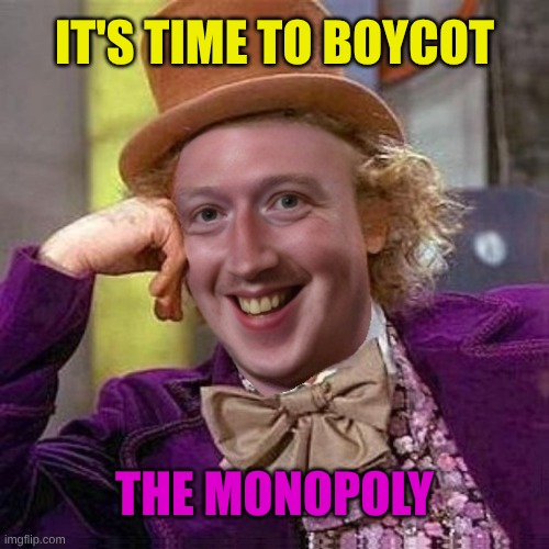 Meta Must Die | IT'S TIME TO BOYCOT; THE MONOPOLY | image tagged in mark wankerberg,scumbags,criminals,data,fnaf security breach,boycott | made w/ Imgflip meme maker