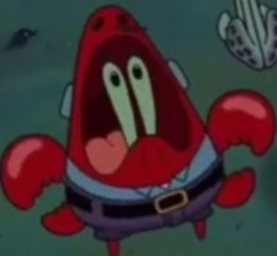 Mr krabs scream Blank Meme Template