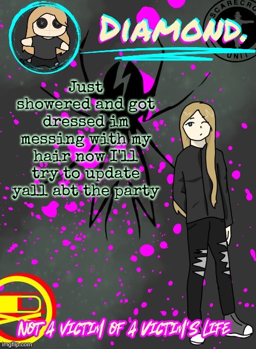 Screaming. Crying. Puking. Jumping out a window. Anxiety attack imminent | Just showered and got dressed im messing with my hair now I'll try to update yall abt the party | image tagged in diamond announcement temp ty disco | made w/ Imgflip meme maker