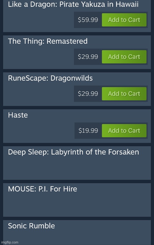 Steam Wishlist (yes that’s all there is) | made w/ Imgflip meme maker