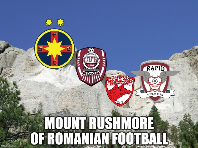 Mount Rushmore | MOUNT RUSHMORE OF ROMANIAN FOOTBALL | image tagged in mount rushmore,fcsb,cfr,dinamo,rapid,romania | made w/ Imgflip meme maker
