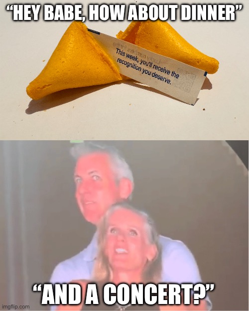 What they did to their families was a cold play. | “HEY BABE, HOW ABOUT DINNER”; “AND A CONCERT?” | image tagged in astronomer,ceo,infidelity,cheating | made w/ Imgflip meme maker