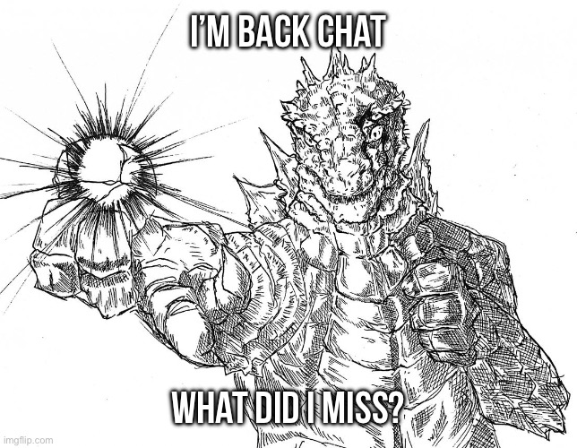 Godzilla Hollow Purple | I’m back chat; What did I miss? | image tagged in godzilla hollow purple | made w/ Imgflip meme maker