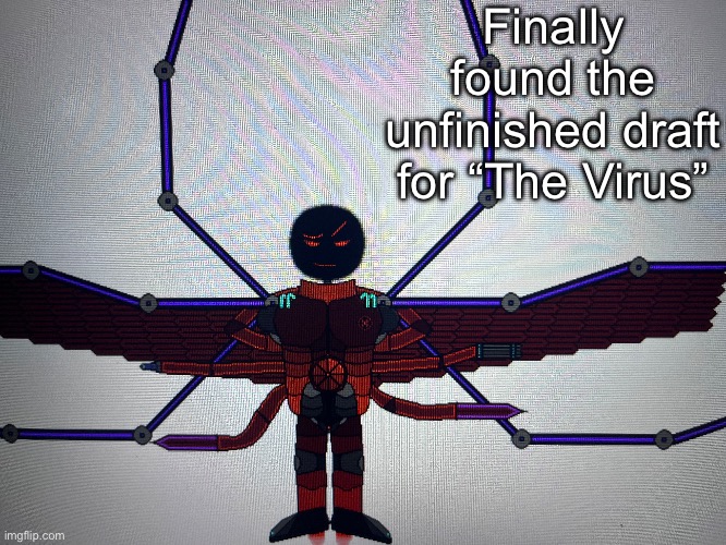 Low quality pic of the pixel art I did for him | Finally found the unfinished draft for “The Virus” | made w/ Imgflip meme maker