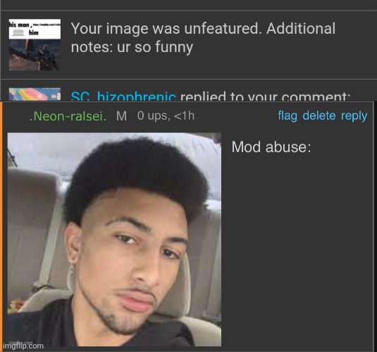 image tagged in mod abuse | made w/ Imgflip meme maker