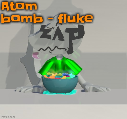 Are these gummy worms? (don't ask why the render is so crisp) | Atom bomb - fluke | image tagged in are these gummy worms don't ask why the render is so crisp | made w/ Imgflip meme maker