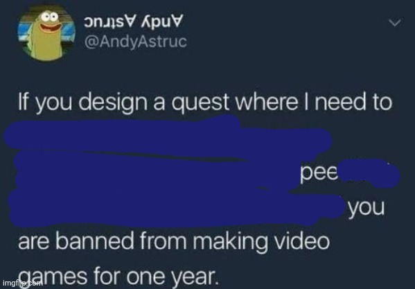 if you design a quest | image tagged in if you design a quest | made w/ Imgflip meme maker