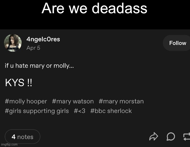 Are we deadass | made w/ Imgflip meme maker